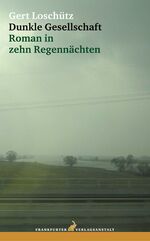 ISBN 9783627001292: Dunkle Gesellschaft. Roman in zehn Regennächten - signiert