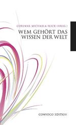 ISBN 9783627100025: Wem gehört das Wissen der Welt.