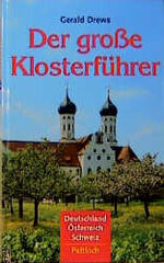 ISBN 9783629000811: Der grosse Klosterführer – Deutschland, Österreich, Schweiz