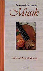 ISBN 9783629001436: Musik – Eine Liebeserklärung