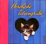 Vera Stein: Herzliche Tatzengrüsse! Vera Stein: Herzliche Tatzengrüsse!