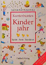 ISBN 9783629002228: Kunterbuntes Kinderjahr