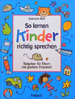 ISBN 9783629002785: So lernen Kinder richtig sprechen