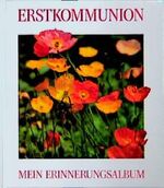 ISBN 9783629004260: Erstkommunion - Mein Erinnerungsalbum