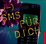 ISBN 9783629005052: SMS für dich