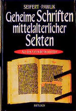 ISBN 9783629006288: Geheime Schriften mittelalterlicher Sekten