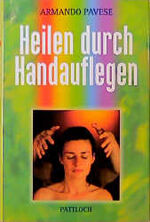 ISBN 9783629006974: Heilen durch Handauflegen