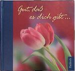 ISBN 9783629007476: Gut, daß es dich gibt - bk1633