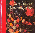 ISBN 9783629007537: Ein lieber Blumengruss