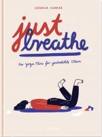 ISBN 9783629007797: Just breathe - Der Yoga-Flow für gestretchte Eltern | Lustiges Geschenk für müde Mamas und Papas