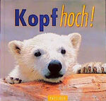 ISBN 9783629007872: Kopf hoch!