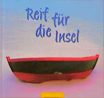 ISBN 9783629007971: Reif für die Insel