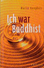 ISBN 9783629008534: Ich war Buddhist - Das Ende einer Pilgerreise