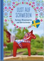 ISBN 9783629008732: Lust auf Schweden - Kurioses, Wissenswertes und Überraschendes | Schönes Geschenkbuch rund um Schweden – mit Rezepten und Bastel- Anleitungen | Schönes Geschenk für alle Schweden-Fans