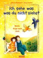 Ich sehe was, was du nicht siehst – Mario fragt nach Gott