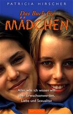 ISBN 9783629009425: Das Buch für Mädchen – Alles, was ich wissen will über Erwachsenwerden, Liebe und Sexualität