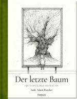 ISBN 9783629009555: Der letzte Baum - ein Samen der Hoffnung