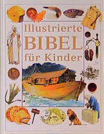 ISBN 9783629010605: Illustrierte Bibel für Kinder