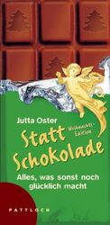 ISBN 9783629011923: Statt Schokolade