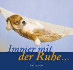 ISBN 9783629011954: Immer mit der Ruhe