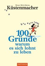 ISBN 9783629012111: 100 Gründe, warum es sich lohnt zu leben - OV