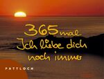 ISBN 9783629012555: 365 mal Ich liebe dich noch immer