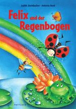 ISBN 9783629012661: Felix und der Regenbogen