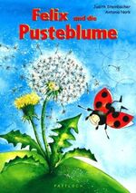 ISBN 9783629012890: Felix und die Pusteblume (Miniausgabe)