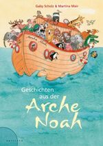 ISBN 9783629013903: Geschichten aus der Arche Noah