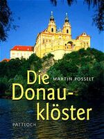 Martin Posselt: Die Donauklöster (MAR547 Martin Posselt: Die Donauklöster (MAR547