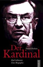 ISBN 9783629016379: Der Kardinal - Karl ( Kardinal ) Lehmann - Eine Biographie