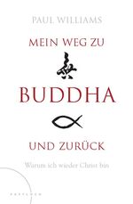 ISBN 9783629021342: Mein Weg zu Buddha und zurück