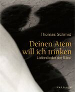 ISBN 9783629021625: Deinen Atem will ich trinken