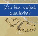 ISBN 9783629101969: Du bist einfach wunderbar