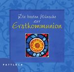 ISBN 9783629102065: Die besten Wünsche zur Erstkommunion