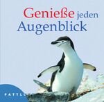 ISBN 9783629103376: Genieße jeden Augenblick