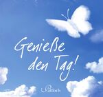 ISBN 9783629104106: Genieße den Tag!