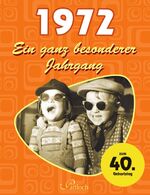 ISBN 9783629106803: 1972: Ein ganz besonderer Jahrgang