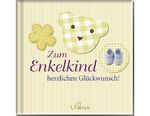 ISBN 9783629107473: Zum Enkelkind herzlichen Glückwunsch