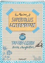 ISBN 9783629112095: Mein supertolles Listenbuch: 100 Top-Ten-Listen zum Ausfüllen