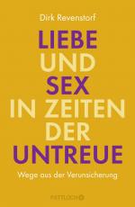 ISBN 9783629130648: Liebe und Sex in Zeiten der Untreue – Wege aus der Verunsicherung