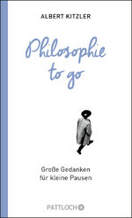Albert Kitzler: Philosophie to go - Groß