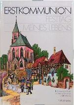 ISBN 9783629912176: Erstkommunion, Festtag meines Lebens (m. Kirchenmotiv)