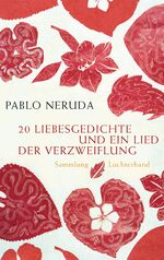 ISBN 9783630621500: 20 Liebesgedichte und ein Lied der Verzweiflung