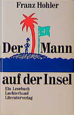 ISBN 9783630867557: Der Mann auf der Insel. Ein Lesebuch - signiert