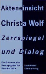 ISBN 9783630868141: Akteneinsicht Christa Wolf. Zerrspiegel und Dialog. -Eine Dokumentation-