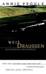 ISBN 9783630870397: Weit draußen. Geschichten aus Wyoming [1]. Weit draussen