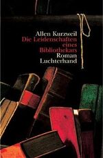 ISBN 9783630871233: Die Leidenschaften eines Bibliothekars. Roman.
