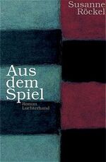 ISBN 9783630871271: Aus dem Spiel. Roman - signiert
