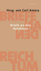 ISBN 9783630871868: Briefe an den Reichtum